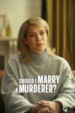 Should I Marry a Murderer?