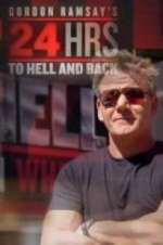 Watch Gordon Ramsay's 24 Hours to Hell and Back M4ufreemovies