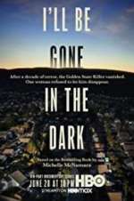 Watch I'll Be Gone in the Dark M4ufreemovies