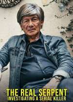 Watch The Real Serpent: Investigating a Serial Killer M4ufreemovies