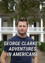 Watch George Clarke's Adventures in Americana M4ufreemovies