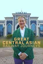Great Central Asian Railway Journeys