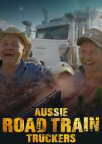 Watch Aussie Road Train Truckers M4ufreemovies