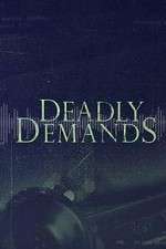 Watch Deadly Demands ( ) M4ufreemovies