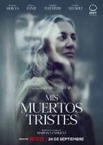 Mis muertos tristes