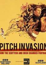 Watch Pitch Invasion: How the Scottish and Irish Changed Football M4ufreemovies