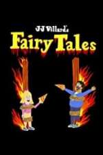 Watch JJ Villard\'s Fairy Tales M4ufreemovies