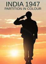 Watch India 1947: Partition in Colour M4ufreemovies