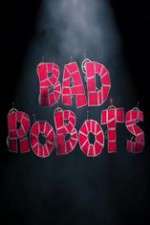 Watch Bad Robots M4ufreemovies