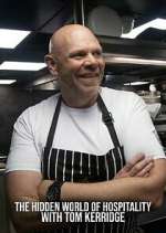 Watch The Hidden World of Hospitality with Tom Kerridge M4ufreemovies