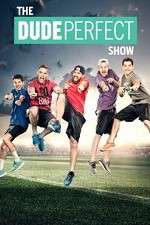 Watch The Dude Perfect Show M4ufreemovies