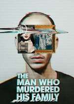 Watch The Man Who Murdered His Family M4ufreemovies