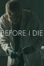 Watch Before I Die M4ufreemovies