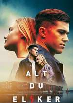 Watch Alt du elsker M4ufreemovies