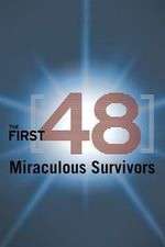 Watch The First 48: Miraculous Survivors M4ufreemovies