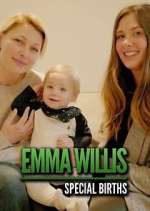 Watch Emma Willis: Special Births M4ufreemovies