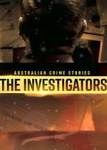 Watch Australian Crime Stories: The Investigators M4ufreemovies