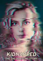 Watch Kidnapped: The Chloe Ayling Story M4ufreemovies