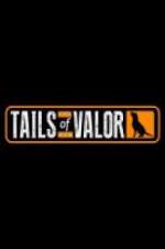 Watch Tails of Valor M4ufreemovies
