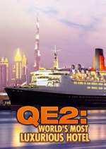 Watch QE2: The World's Most Luxurious Hotel M4ufreemovies
