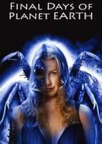 Watch Final Days of Planet Earth M4ufreemovies