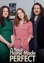 Watch Your Home Made Perfect M4ufreemovies
