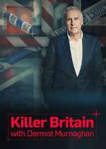 Watch Killer Britain with Dermot Murnaghan M4ufreemovies