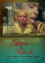 Watch Selena & Yolanda: The Secrets Between Them M4ufreemovies