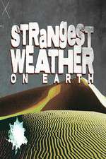 Watch Strangest Weather on Earth M4ufreemovies