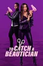 Watch To Catch a Beautician M4ufreemovies