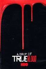 Watch A Drop of True Blood M4ufreemovies
