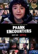 Watch Prank Encounters M4ufreemovies