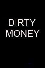 Watch Dirty Money M4ufreemovies