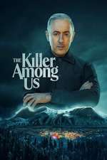 The Killer Among Us