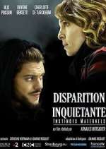 Watch Disparition inquiÃ©tante M4ufreemovies