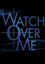 Watch Watch Over Me M4ufreemovies