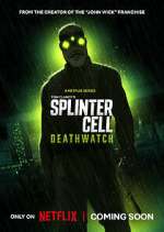 Watch Splinter Cell: Deathwatch M4ufreemovies