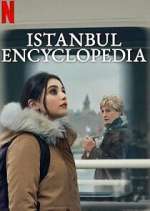 Watch Ä°stanbul Ansiklopedisi M4ufreemovies