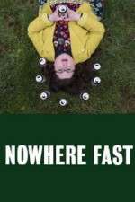Watch Nowhere Fast M4ufreemovies