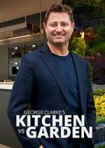 Watch George Clarke\'s Kitchen vs Garden M4ufreemovies