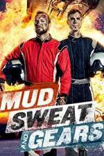 Watch Mud Sweat and Gears M4ufreemovies