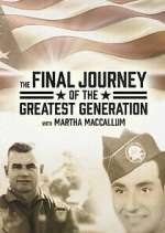 Watch The Final Journey of the Greatest Generation M4ufreemovies