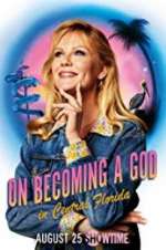 Watch On Becoming a God in Central Florida M4ufreemovies