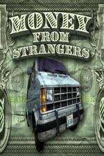 Watch Money From Strangers M4ufreemovies