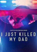 Watch I Just Killed My Dad M4ufreemovies