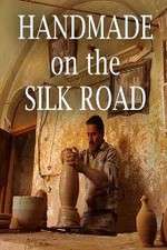 Watch Handmade on the Silk Road M4ufreemovies
