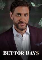 Watch Bettor Days M4ufreemovies