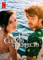 Watch Un Cuento Perfecto M4ufreemovies
