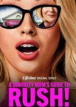 Watch A Sorority Mom\'s Guide to Rush! M4ufreemovies