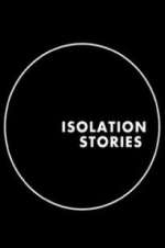Watch Isolation Stories M4ufreemovies